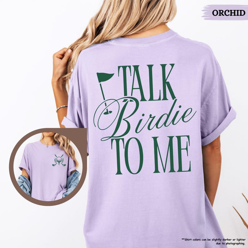 Talk Birdie To Me Golf Comfort Colors Shirt, Funny Golf Shirt, Girly Golf Shirt, Golf Lover Gift, Golfing T-Shirt, Golfer Gift, Girly Golf CF14