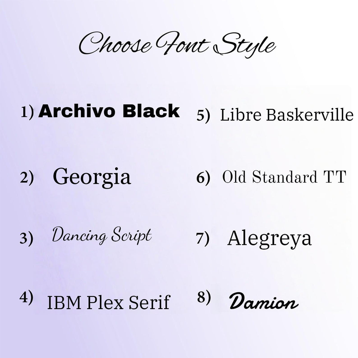 May include: A light purple background with the text "Choose Font Style" in a cursive font. Below, eight font styles are listed, numbered 1 through 8, with their names. The first font is "Archivo Black".