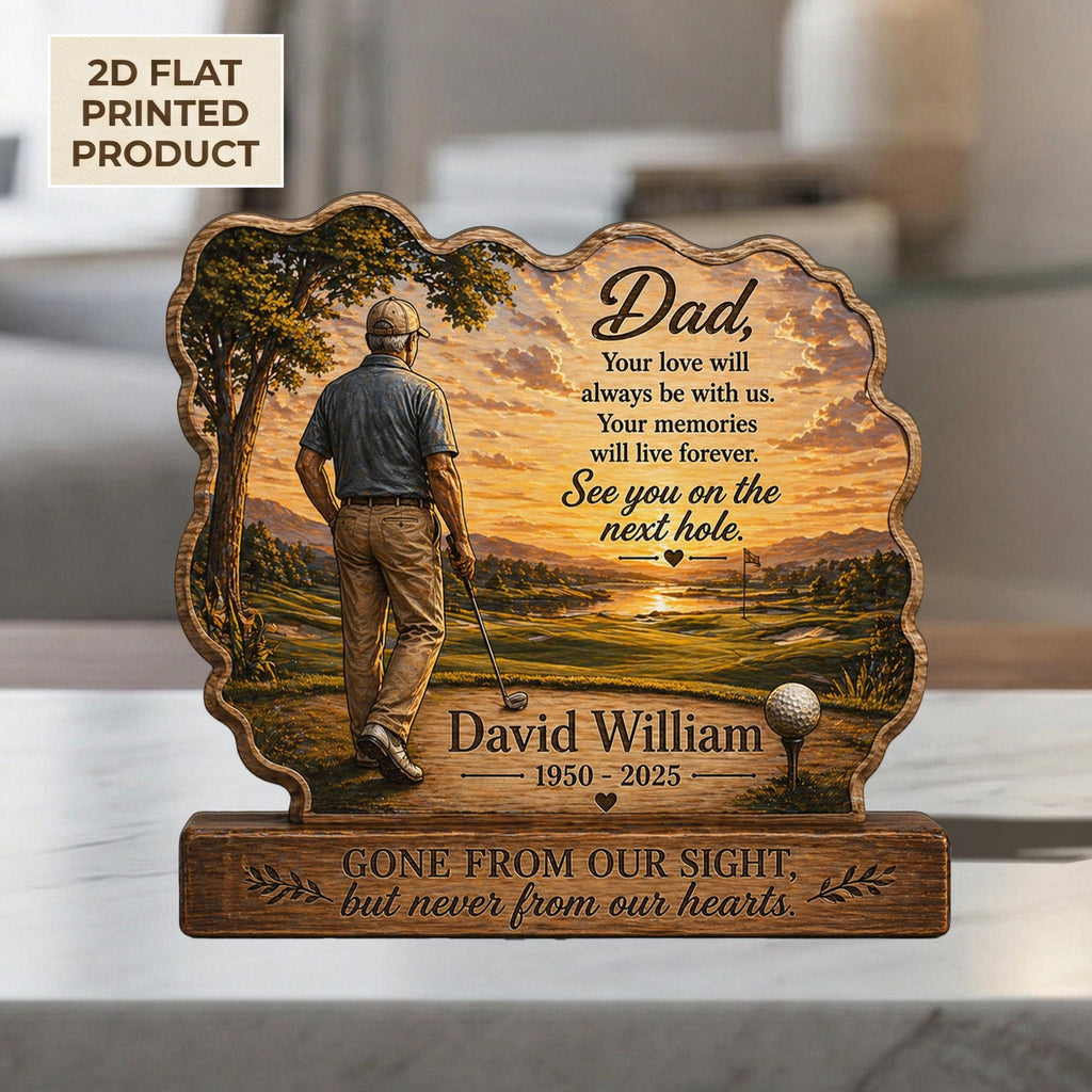 Golf Memorial 2D FLAT Wooden Block for Dad,Personalized Golfer Tribute Sign,Sympathy Gift, Loss of Father Keepsake, Rustic Remembrance Decor