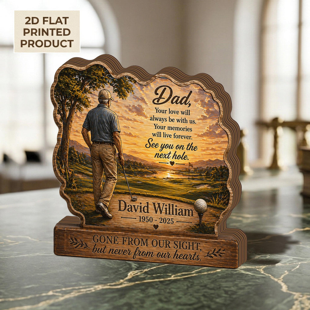 Golf Memorial 2D FLAT Wooden Block for Dad,Personalized Golfer Tribute Sign,Sympathy Gift, Loss of Father Keepsake, Rustic Remembrance Decor