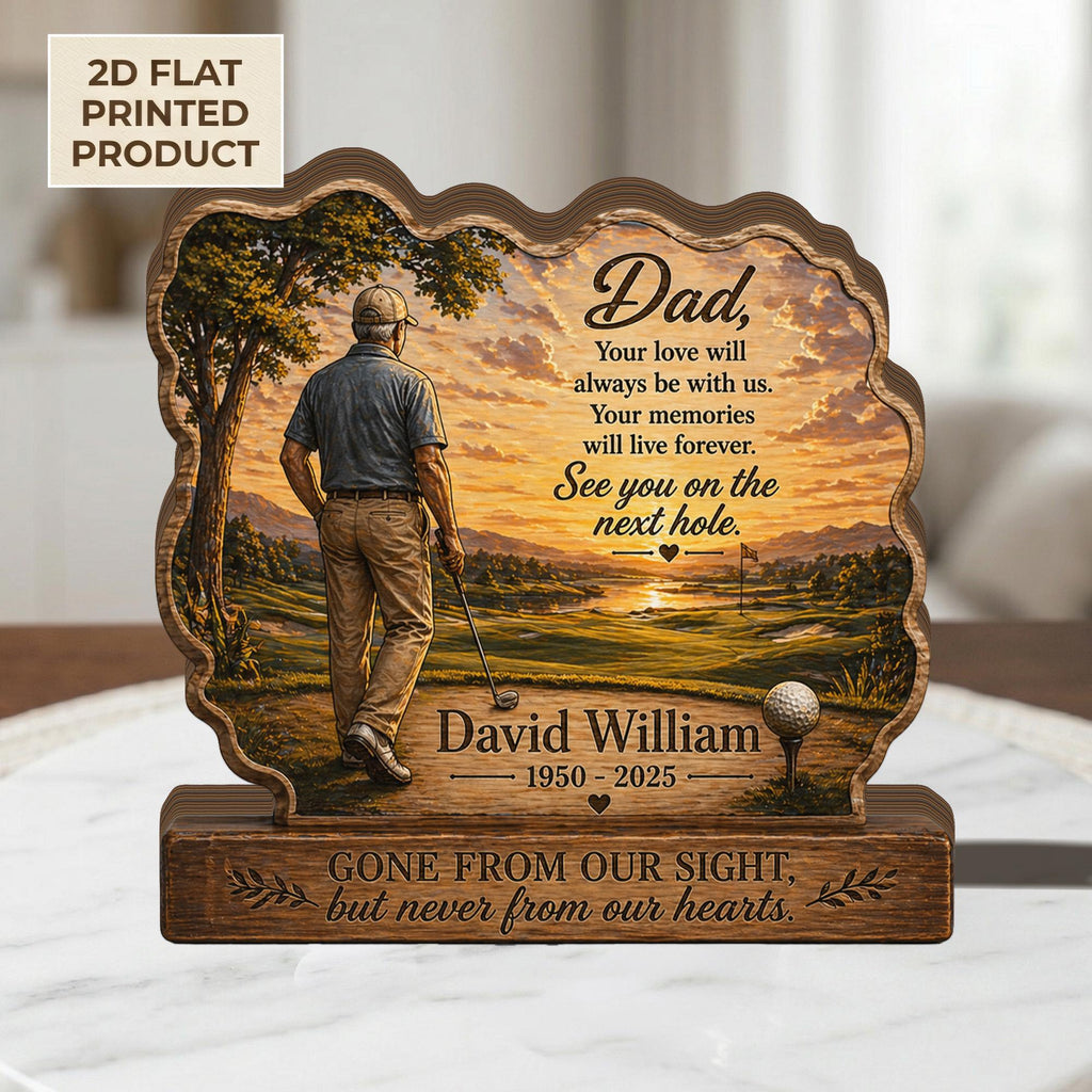 Golf Memorial 2D FLAT Wooden Block for Dad,Personalized Golfer Tribute Sign,Sympathy Gift, Loss of Father Keepsake, Rustic Remembrance Decor