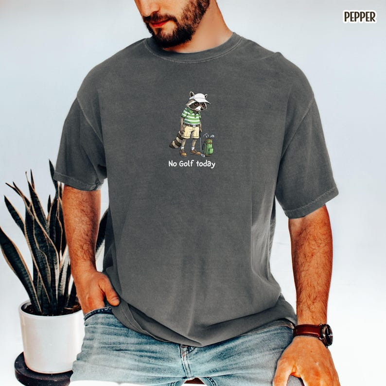 Golf Raccoon Shirt Funny Raccoon No Golf Today T-Shirt Golf Lover Gift for Men Husband Boyfriend Sarcastic Humor Golfing Tee