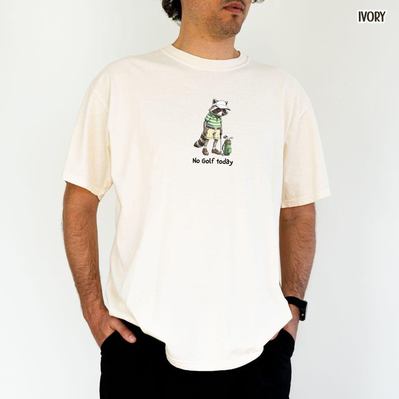 Golf Raccoon Shirt Funny Raccoon No Golf Today T-Shirt Golf Lover Gift for Men Husband Boyfriend Sarcastic Humor Golfing Tee