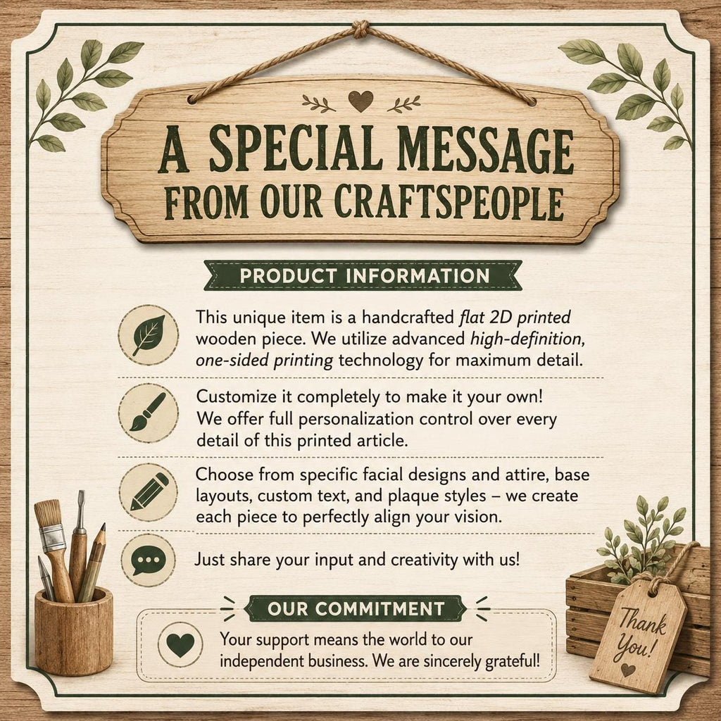 May include: A rectangular informational sign with a wood-grain background featuring the text A SPECIAL MESSAGE FROM OUR CRAFTSPEOPLE. It includes sections for PRODUCT INFORMATION and OUR COMMITMENT, with icons of a leaf, brush, pencil, and speech bubble.