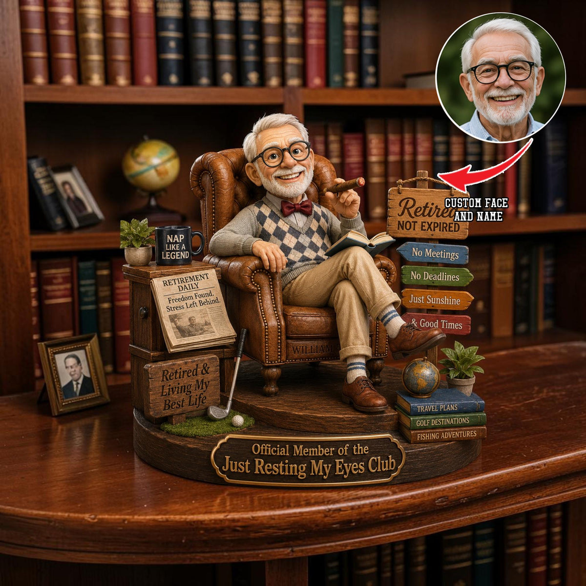 May include: A custom figurine of an older man with glasses and a beard sitting in a brown leather armchair, holding a cigar and a book. The base features signs reading Retired Not Expired, Official Member of the Just Resting My Eyes Club, and Retired & Living My Best Life, alongside a newspaper, a golf club, and stacked books.