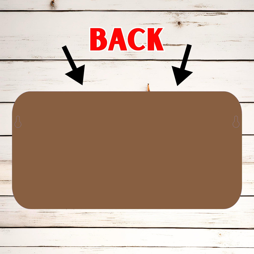 May include: A rectangular brown sign with rounded corners. The word "BACK" is printed in red at the top. Black arrows point down to the sign. Two keyhole hangers are visible on the back of the sign.